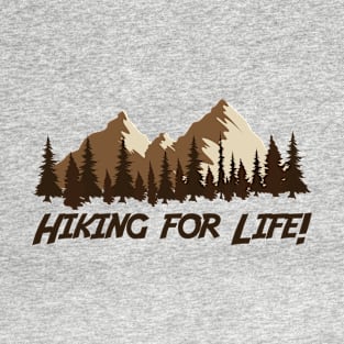 Hiking For Life T-Shirt